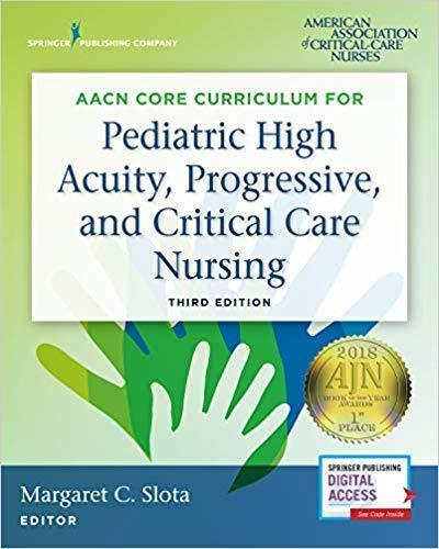 برنامه درسی اصلی AACN برای پرستاران دارای مراقبت های ویژه با دقت بالا در کودکان - پرستاری